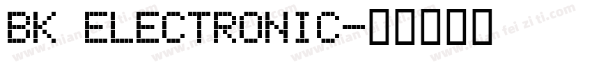 Bk Electronic字体转换